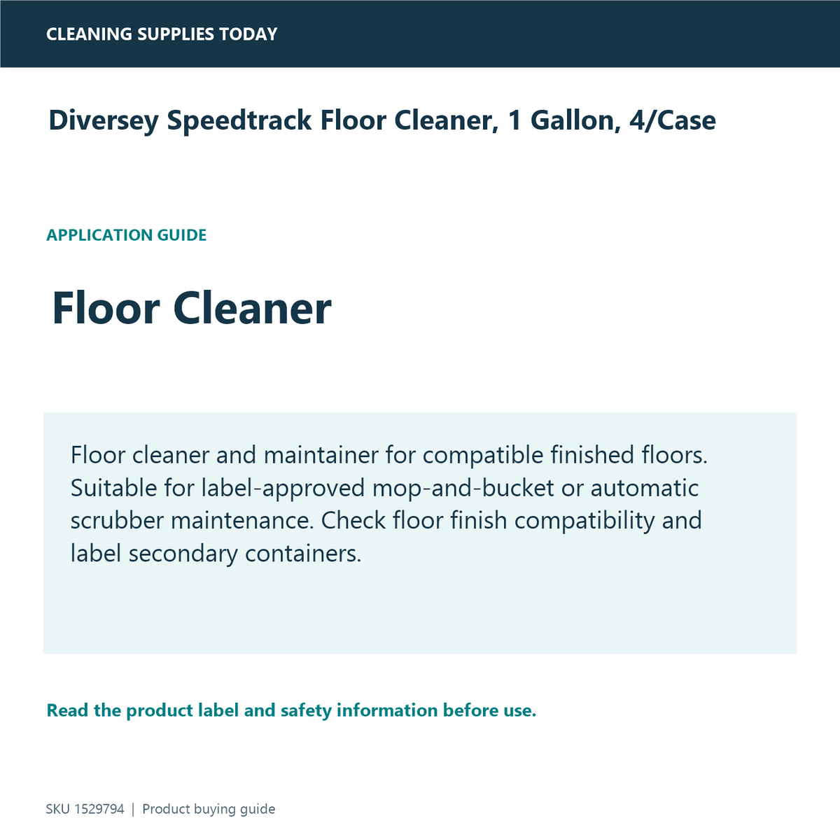 Diversey Speedtrack Floor Cleaner, 1 Gallon, 4/Case — application information guide