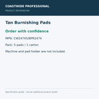 Tan Burnishing Pads - Order with confidence; 5 pads / 1 carton; 20-inch diameter; product information graphic