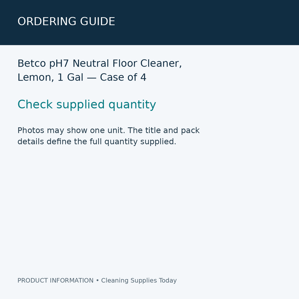 Betco pH7 Neutral Floor Cleaner, Lemon, 1 Gal — Case of 4 — ordering guide information card