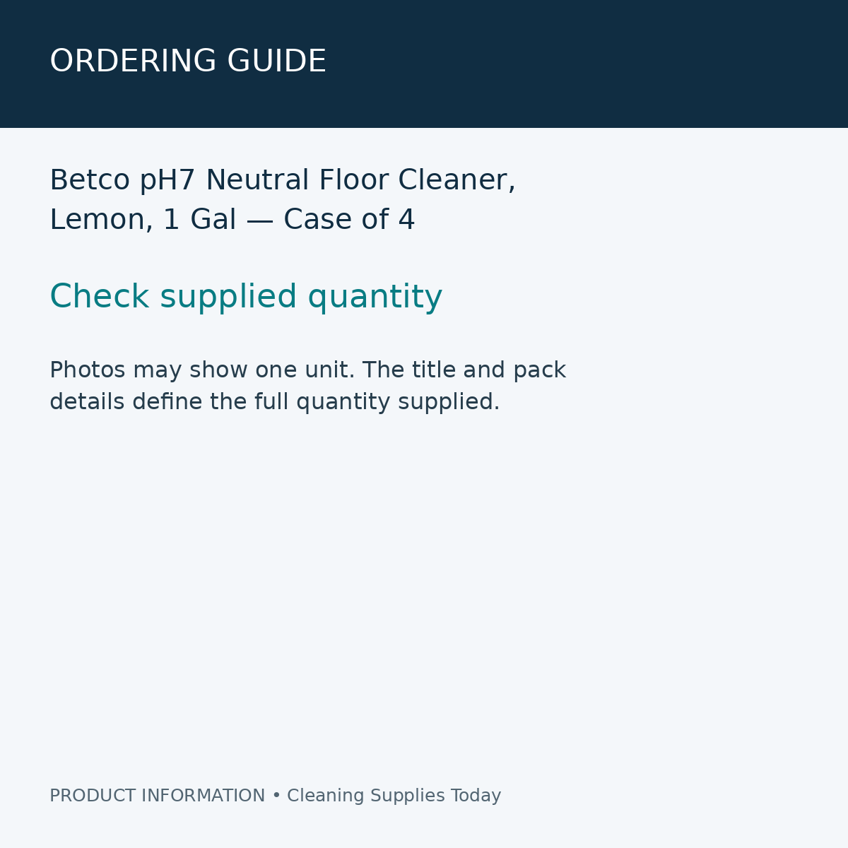 Betco pH7 Neutral Floor Cleaner, Lemon, 1 Gal — Case of 4 — ordering guide information card