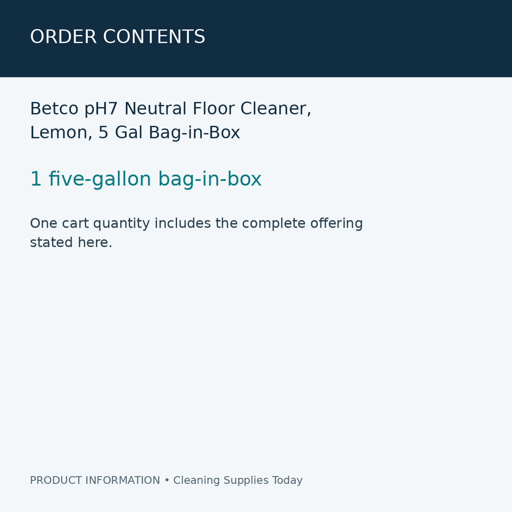 Betco pH7 Neutral Floor Cleaner, Lemon, 5 Gal Bag-in-Box — order contents information card