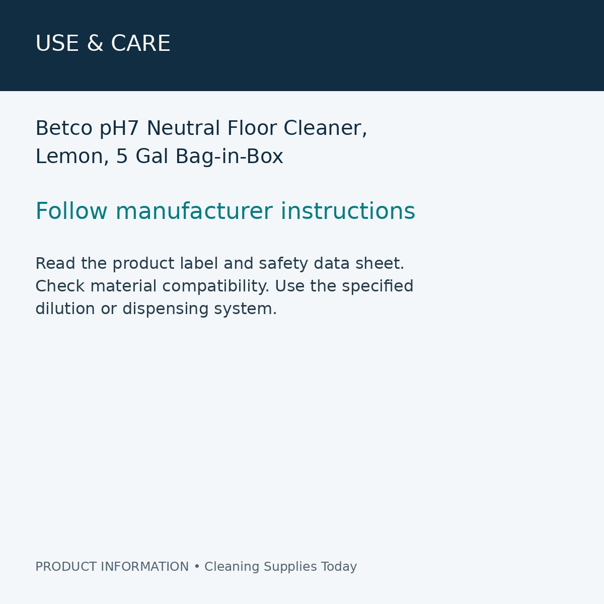 Betco pH7 Neutral Floor Cleaner, Lemon, 5 Gal Bag-in-Box — use & care information card