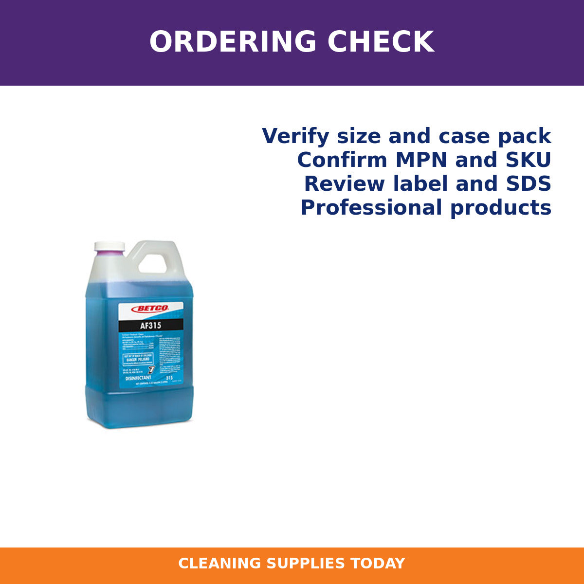 Ordering checklist for Betco AF315 Neutral pH Disinfectant Cleaner, 2 L, 4/Case – 3154700