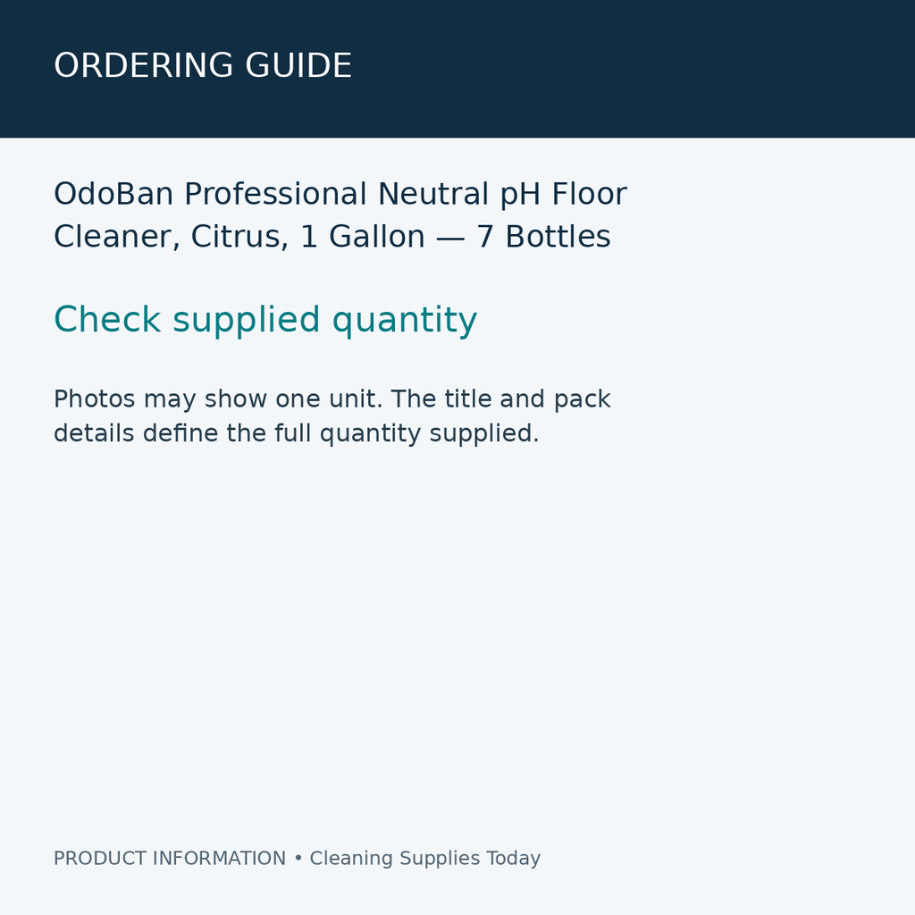 OdoBan Professional Neutral pH Floor Cleaner, Citrus, 1 Gallon — 7 Bottles — ordering guide information card