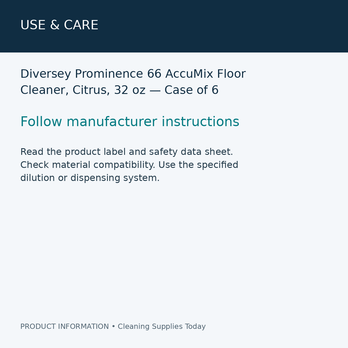 Diversey Prominence 66 AccuMix Floor Cleaner, Citrus, 32 oz — Case of 6 — use & care information card