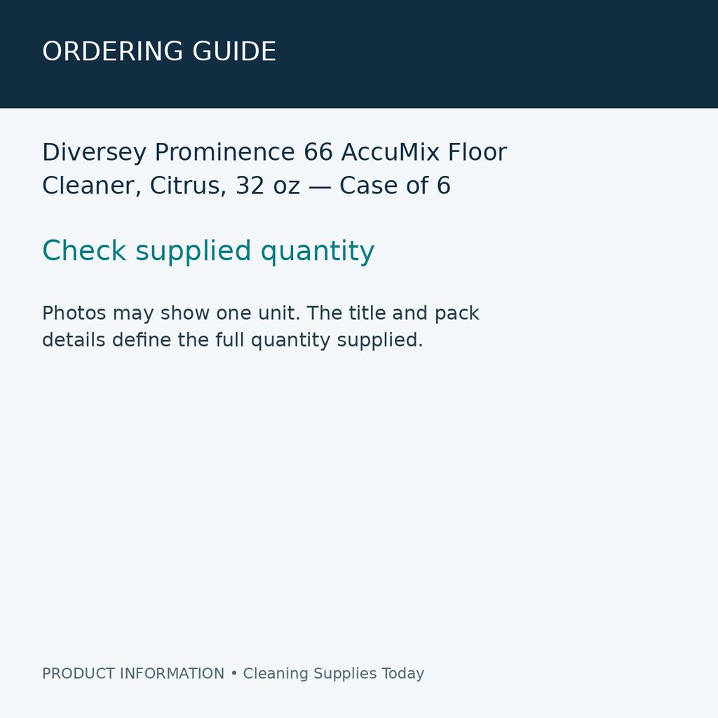 Diversey Prominence 66 AccuMix Floor Cleaner, Citrus, 32 oz — Case of 6 — ordering guide information card