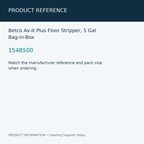 Betco Ax-It Plus Floor Stripper, 5 Gal Bag-in-Box — product reference information card