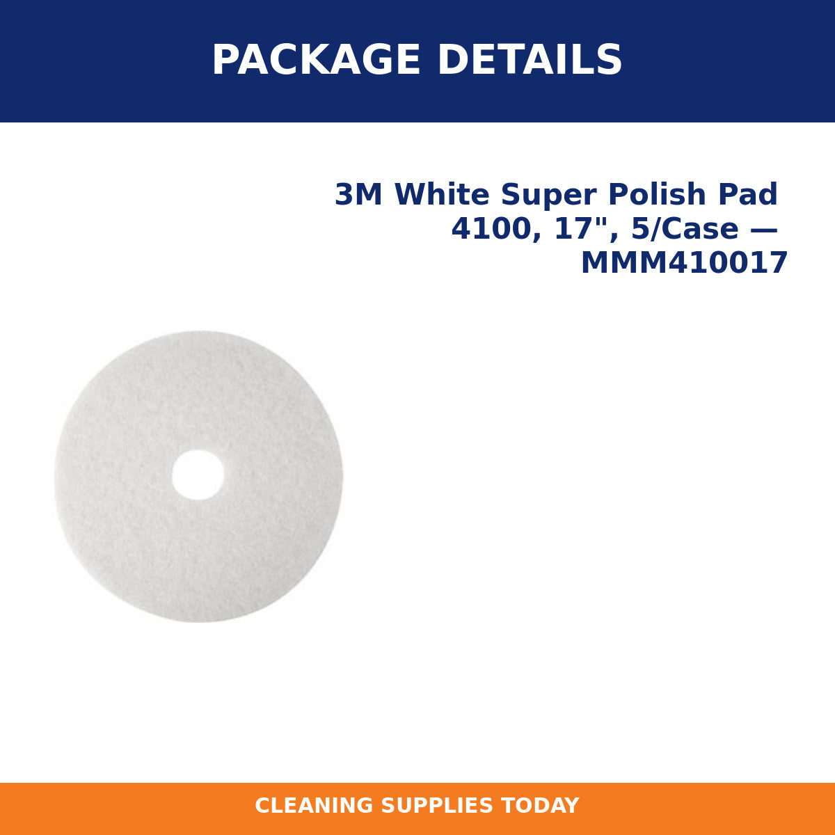 Package details for 3M White Super Polish Pad 4100, 17", 5/Case — MMM410017
