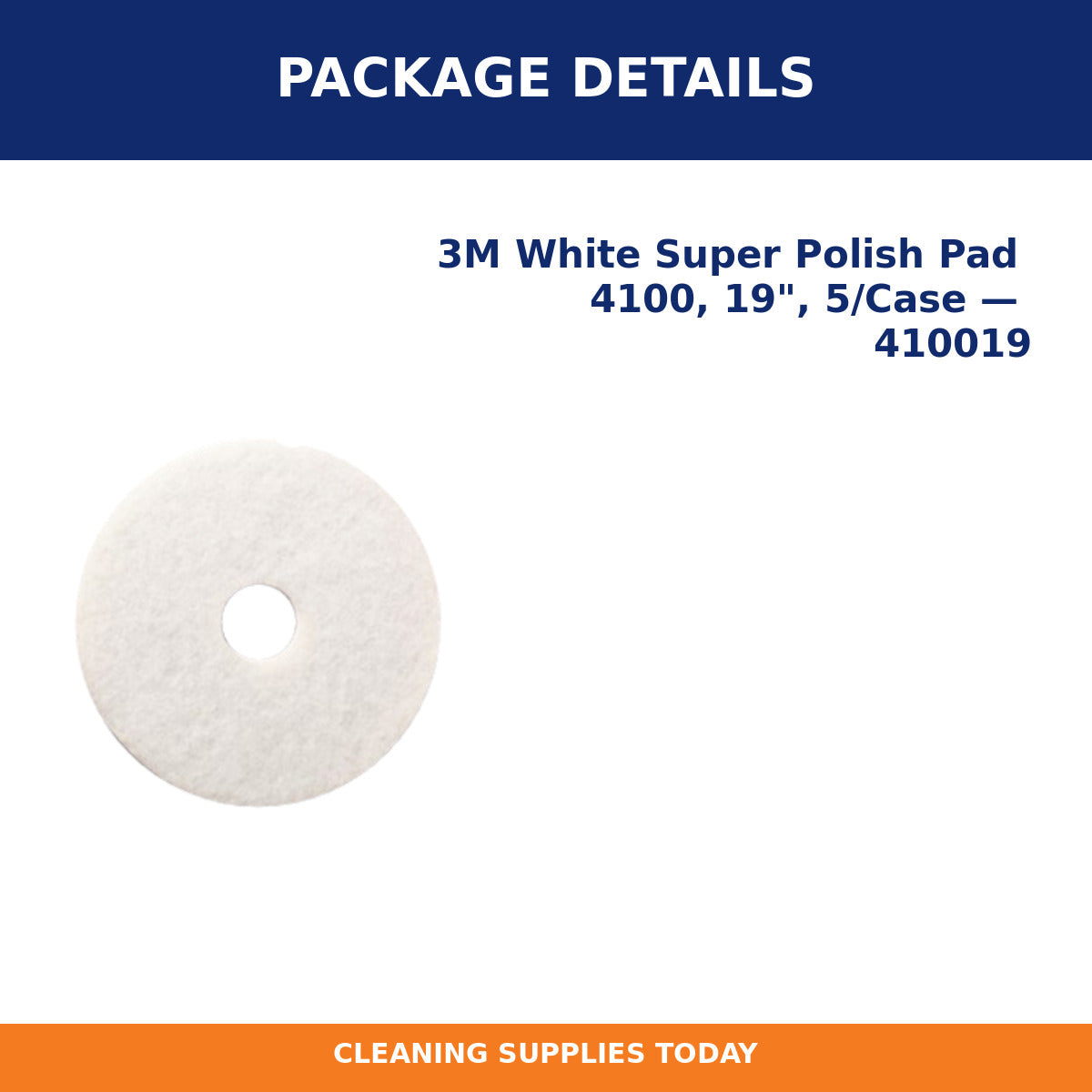 Package details for 3M White Super Polish Pad 4100, 19", 5/Case — 410019