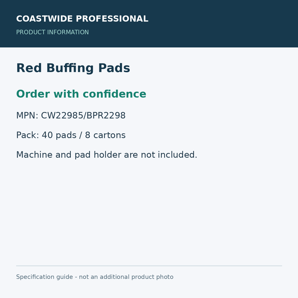 Red Buffing Pads - Order with confidence; 40 pads / 8 cartons; 17-inch diameter; product information graphic