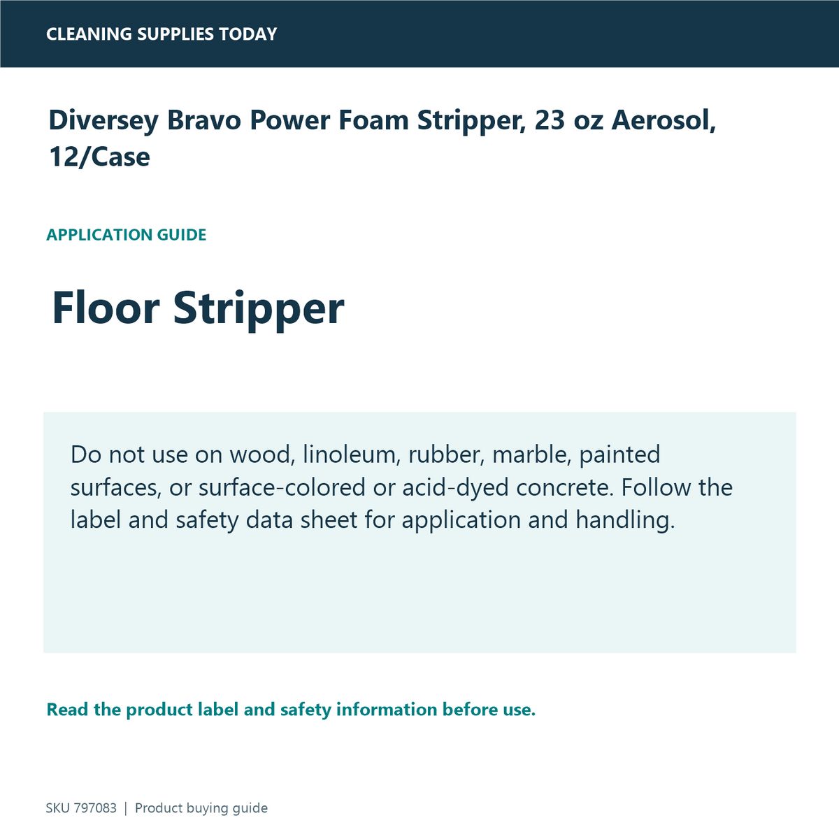 Diversey Bravo Power Foam Stripper, 23 oz Aerosol, 12/Case — application and compatibility guide