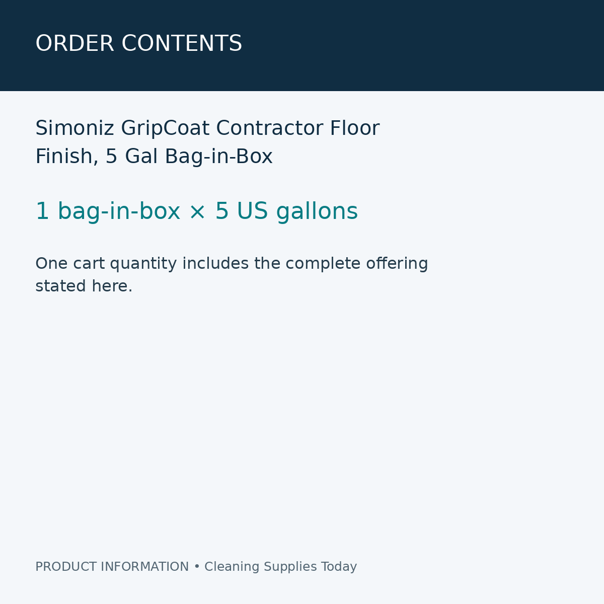 Simoniz GripCoat Contractor Floor Finish, 5 Gal Bag-in-Box — order contents information card