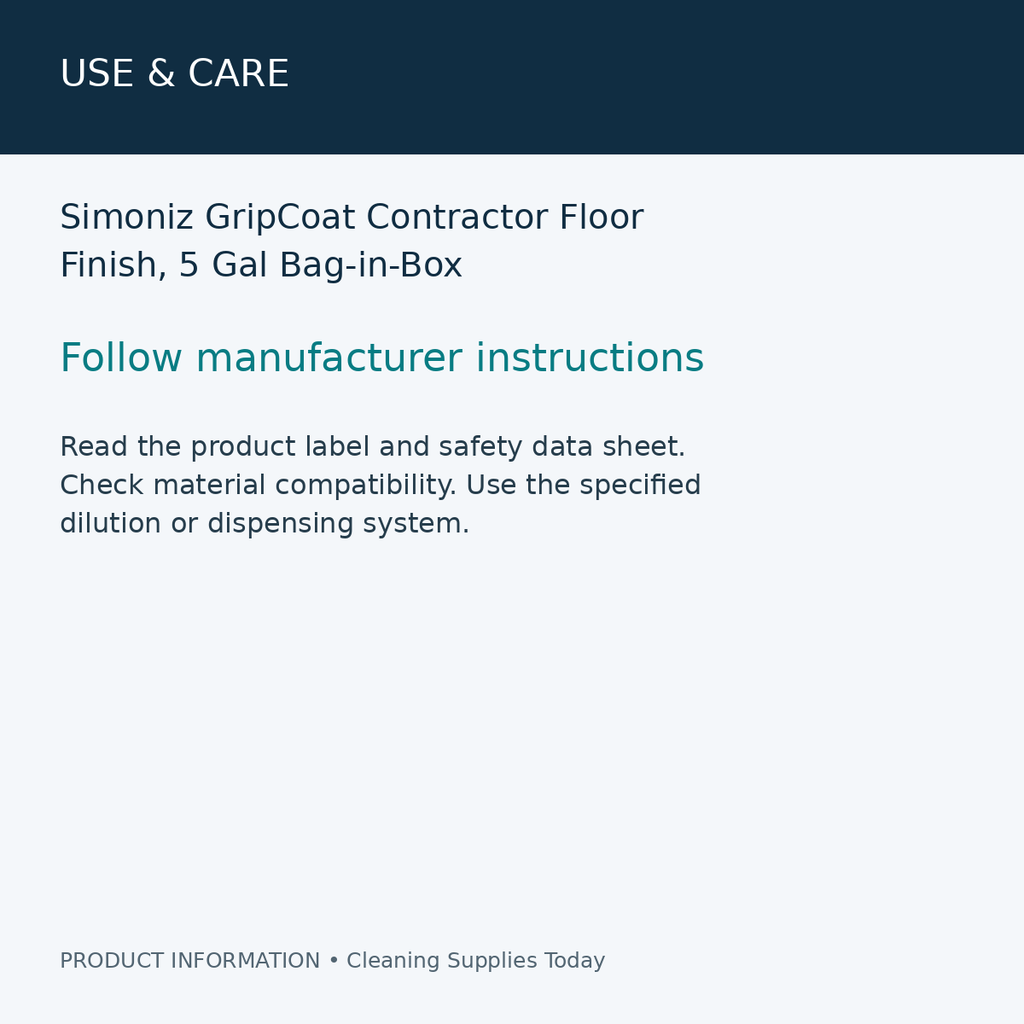 Simoniz GripCoat Contractor Floor Finish, 5 Gal Bag-in-Box — use & care information card