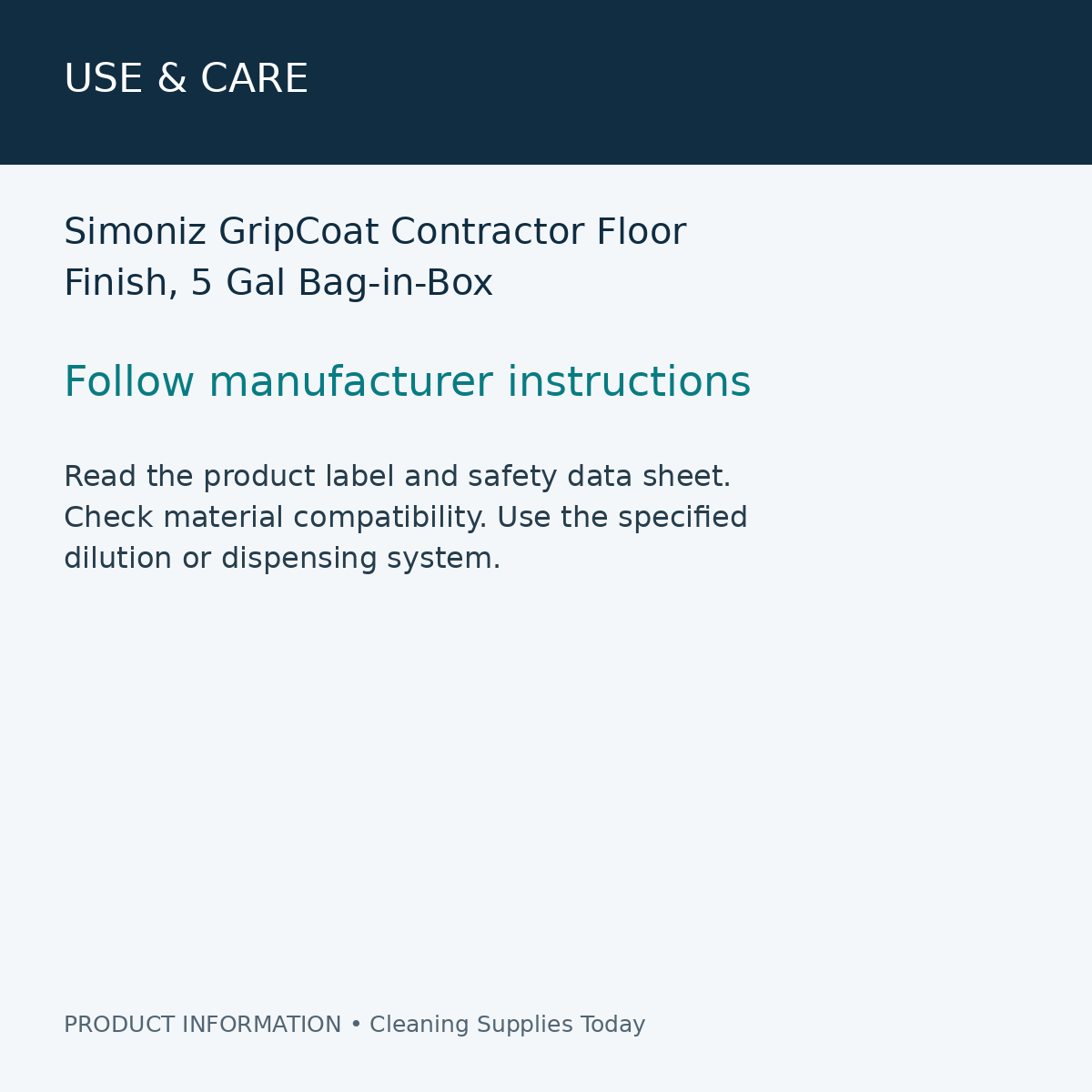 Simoniz GripCoat Contractor Floor Finish, 5 Gal Bag-in-Box — use & care information card