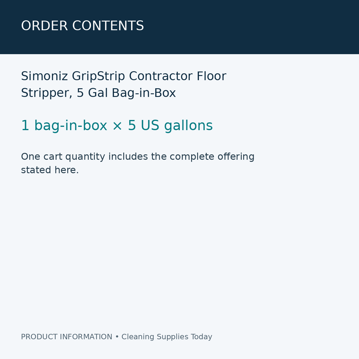 Simoniz GripStrip Contractor Floor Stripper, 5 Gal Bag-in-Box — order contents information card