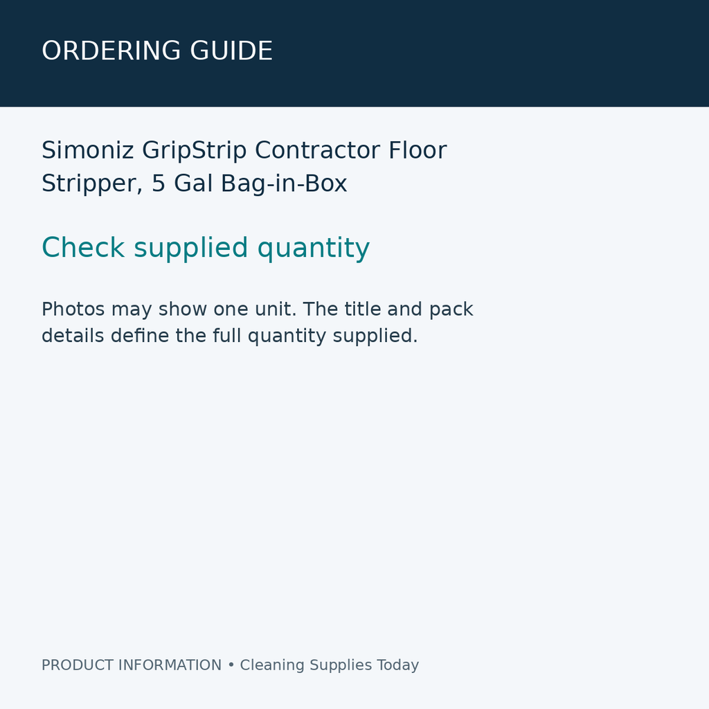 Simoniz GripStrip Contractor Floor Stripper, 5 Gal Bag-in-Box — ordering guide information card