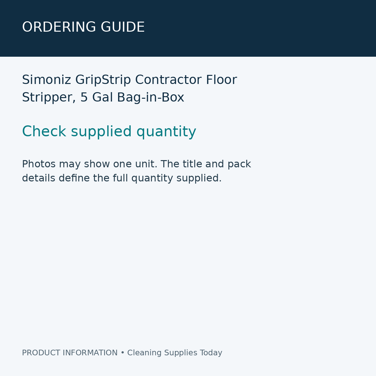 Simoniz GripStrip Contractor Floor Stripper, 5 Gal Bag-in-Box — ordering guide information card