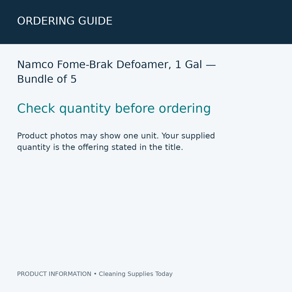 Namco Fome-Brak Defoamer, 1 Gal — Bundle of 5 — ordering guide information card