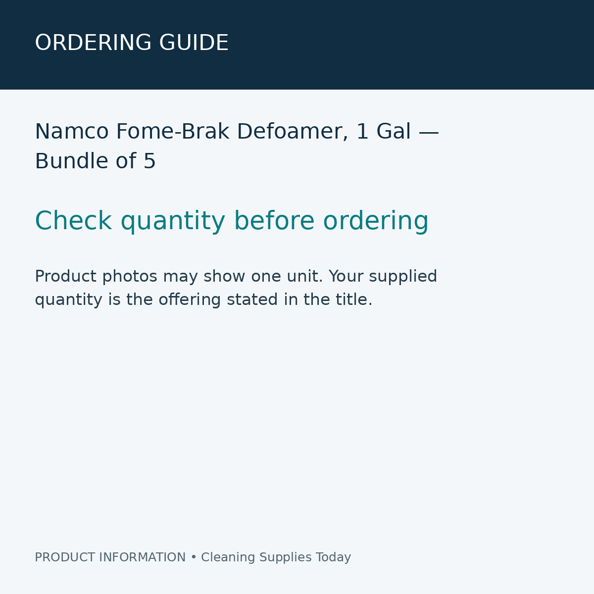 Namco Fome-Brak Defoamer, 1 Gal — Bundle of 5 — ordering guide information card