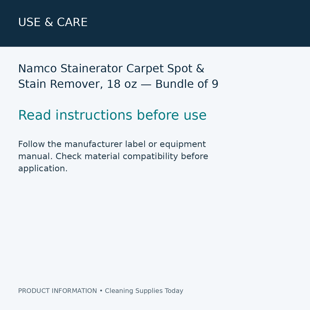 Namco Stainerator Carpet Spot & Stain Remover, 18 oz — Bundle of 9 — use & care information card