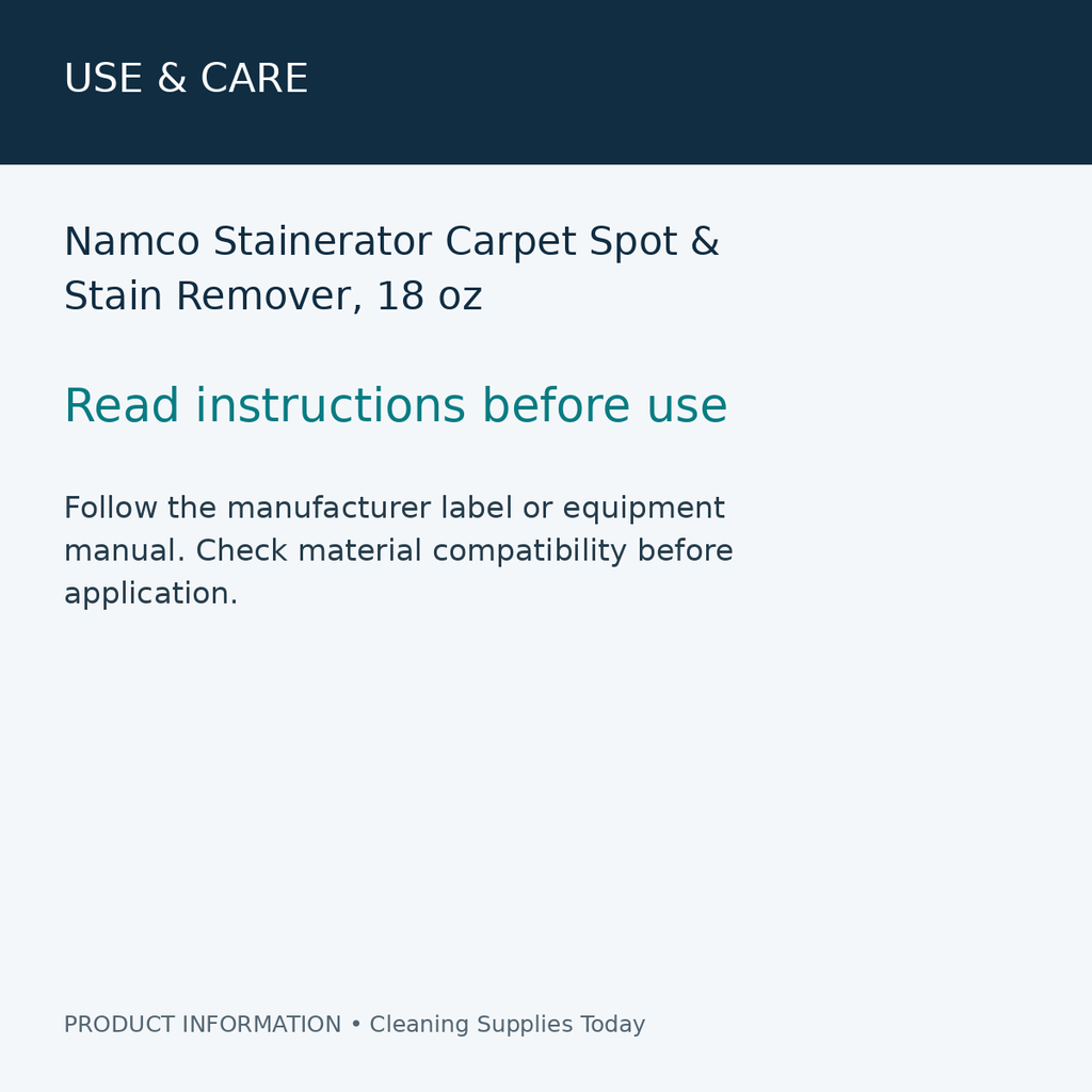 Namco Stainerator Carpet Spot & Stain Remover, 18 oz — use & care information card