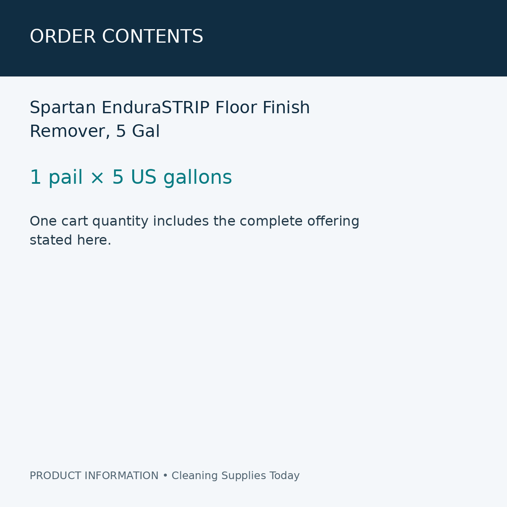Spartan EnduraSTRIP Floor Finish Remover, 5 Gal — order contents information card