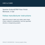 Spartan EnduraSTRIP Floor Finish Remover, 5 Gal — use & care information card