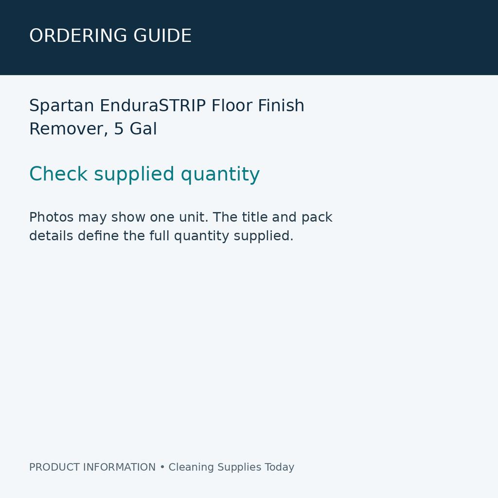 Spartan EnduraSTRIP Floor Finish Remover, 5 Gal — ordering guide information card