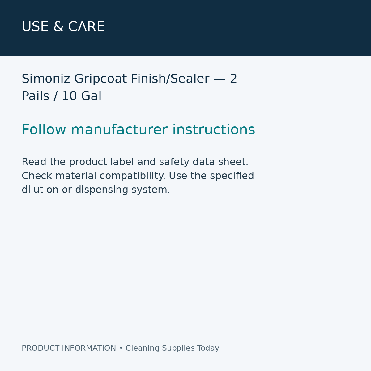 Simoniz Gripcoat Finish/Sealer — 2 Pails / 10 Gal — use & care information card