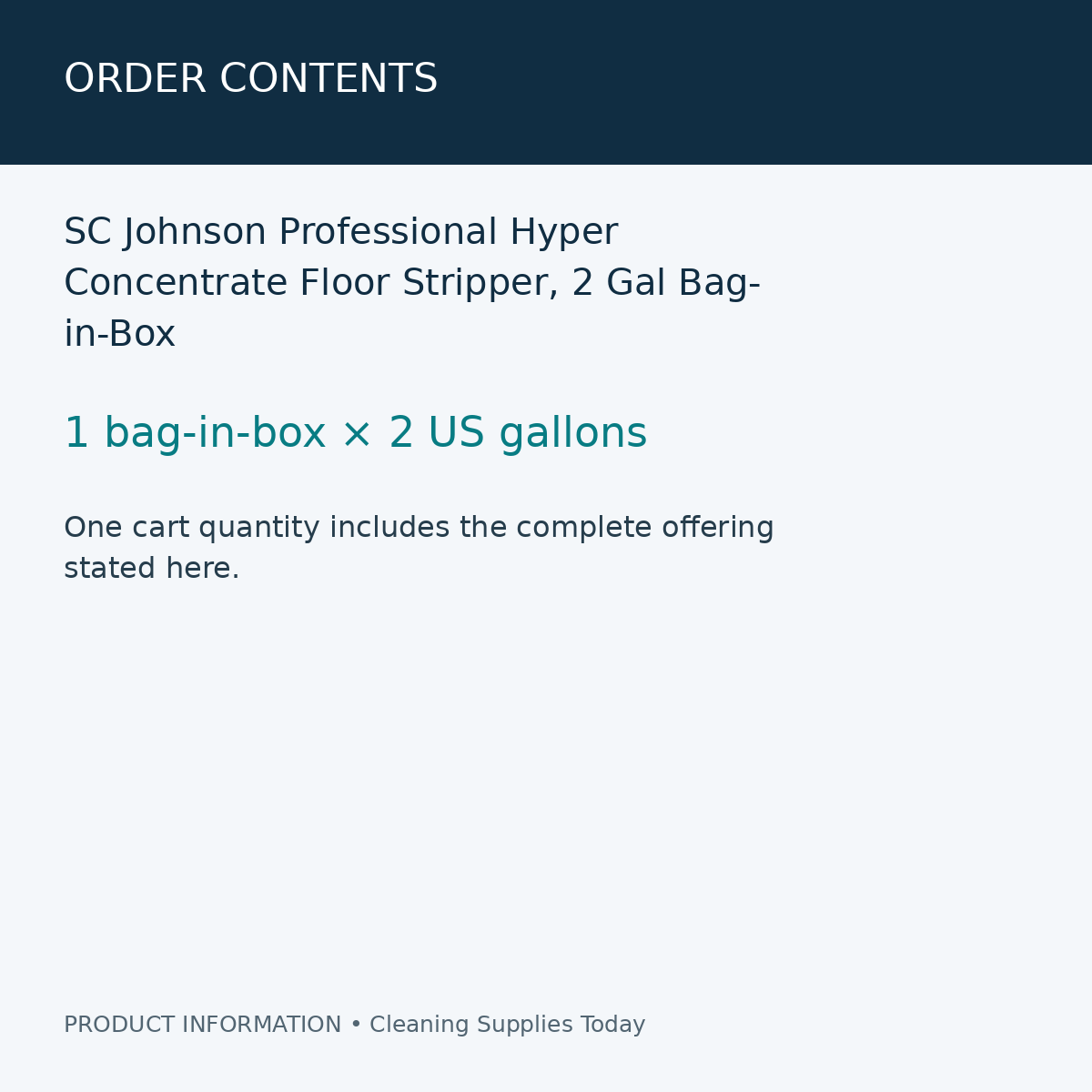 SC Johnson Professional Hyper Concentrate Floor Stripper, 2 Gal Bag-in-Box — order contents information card