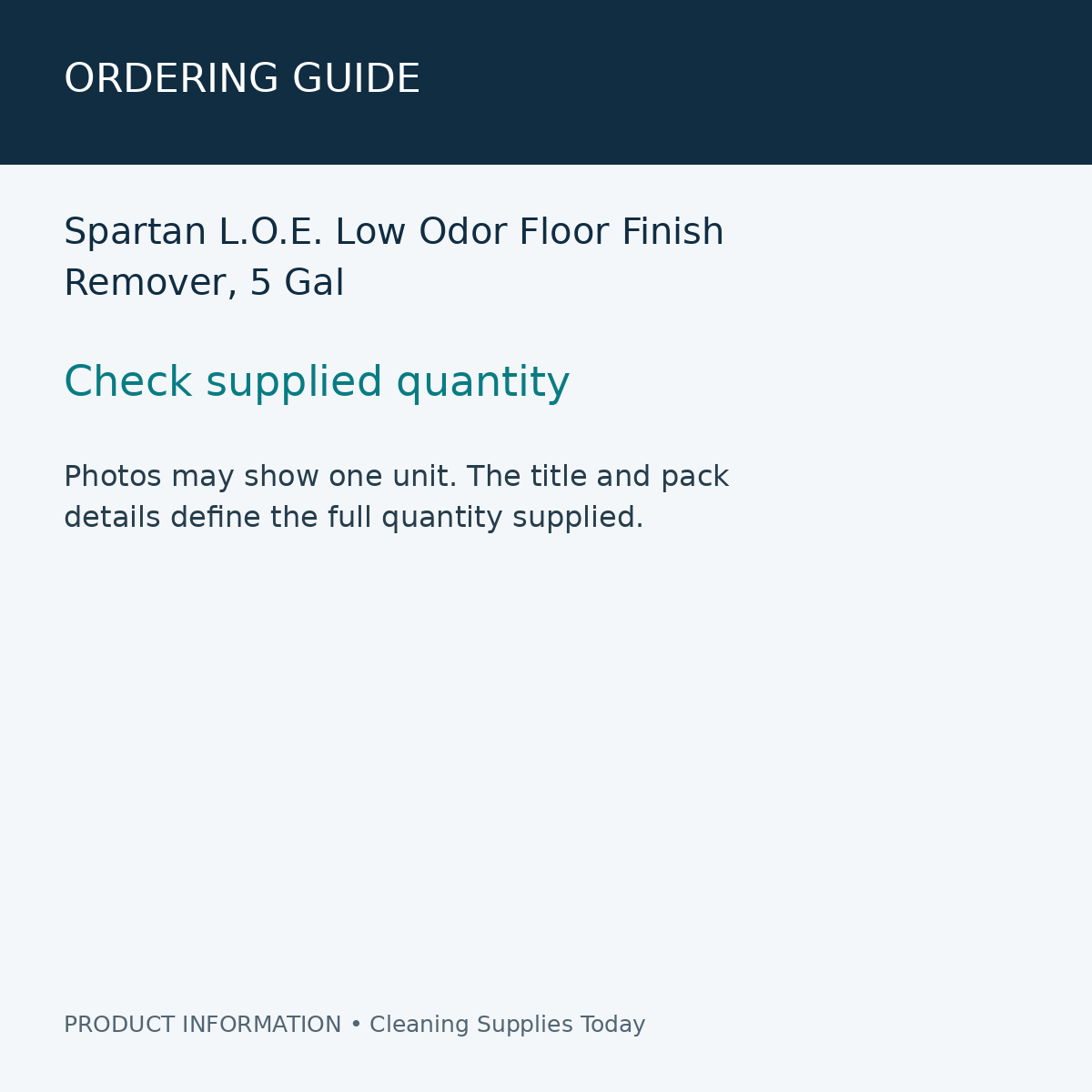 Spartan L.O.E. Low Odor Floor Finish Remover, 5 Gal — ordering guide information card