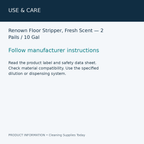 Renown Floor Stripper, Fresh Scent — 2 Pails / 10 Gal — use & care information card