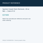 Spartan Carpet Stain Remover, 18 oz Net — Case of 12 — product reference information card