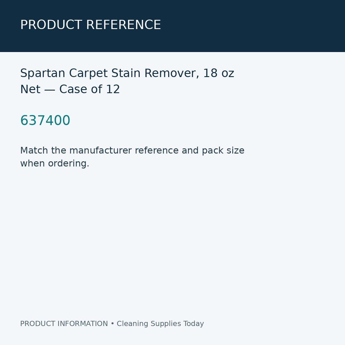 Spartan Carpet Stain Remover, 18 oz Net — Case of 12 — product reference information card