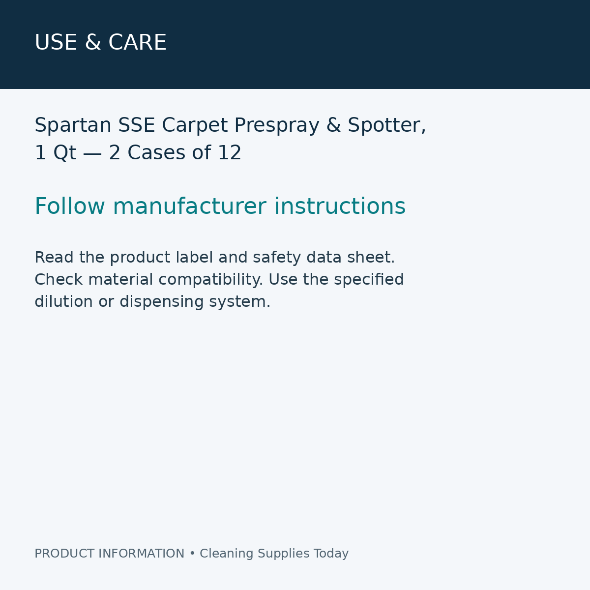 Spartan SSE Carpet Prespray & Spotter, 1 Qt — 2 Cases of 12 — use & care information card