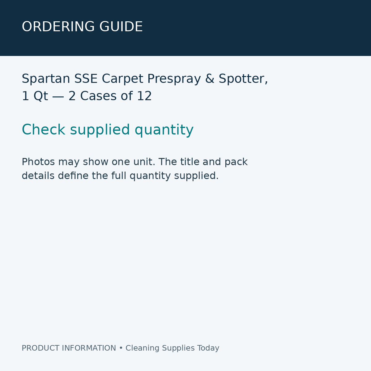 Spartan SSE Carpet Prespray & Spotter, 1 Qt — 2 Cases of 12 — ordering guide information card