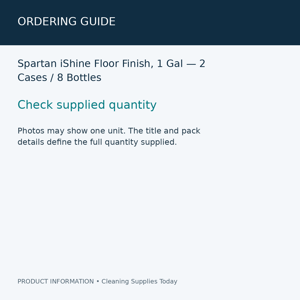 Spartan iShine Floor Finish, 1 Gal — 2 Cases / 8 Bottles — ordering guide information card