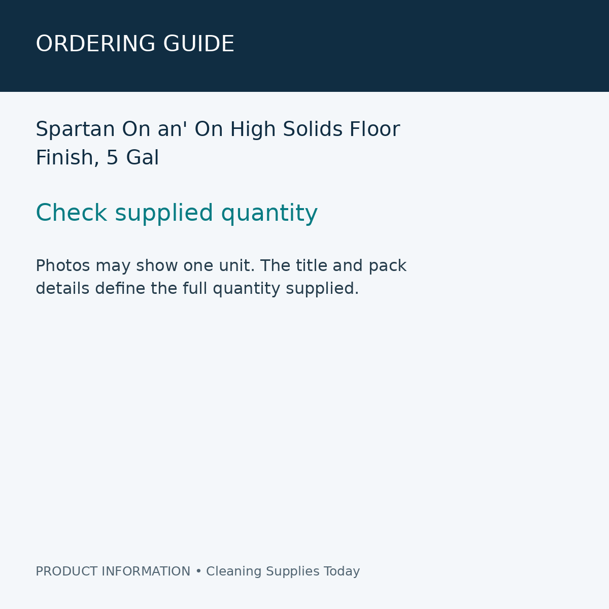Spartan On an' On High Solids Floor Finish, 5 Gal — ordering guide information card
