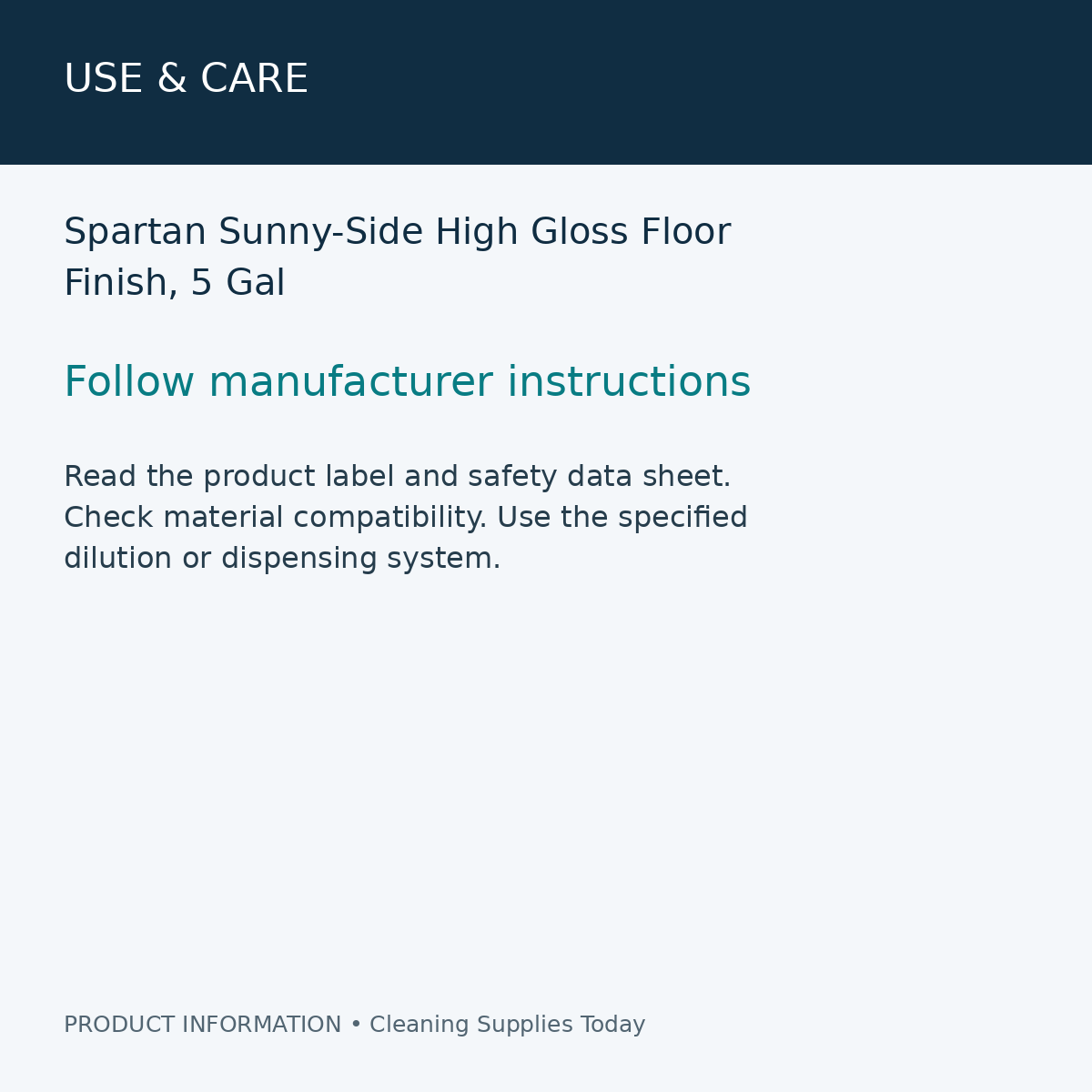 Spartan Sunny-Side High Gloss Floor Finish, 5 Gal — use & care information card