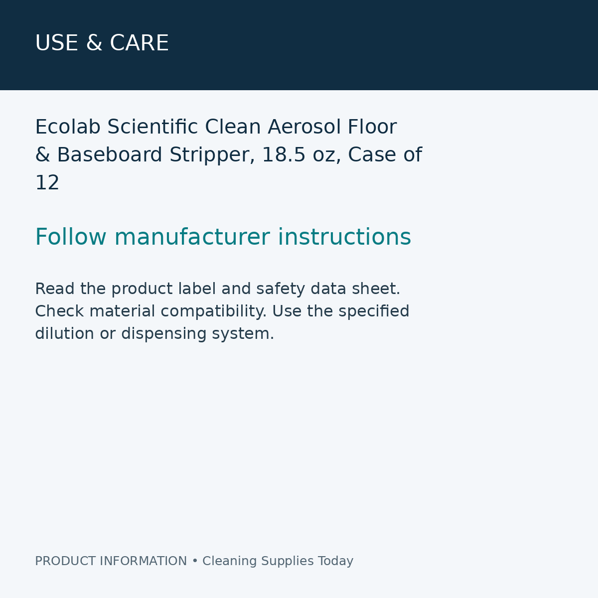 Ecolab Scientific Clean Aerosol Floor & Baseboard Stripper, 18.5 oz, Case of 12 — use & care information card