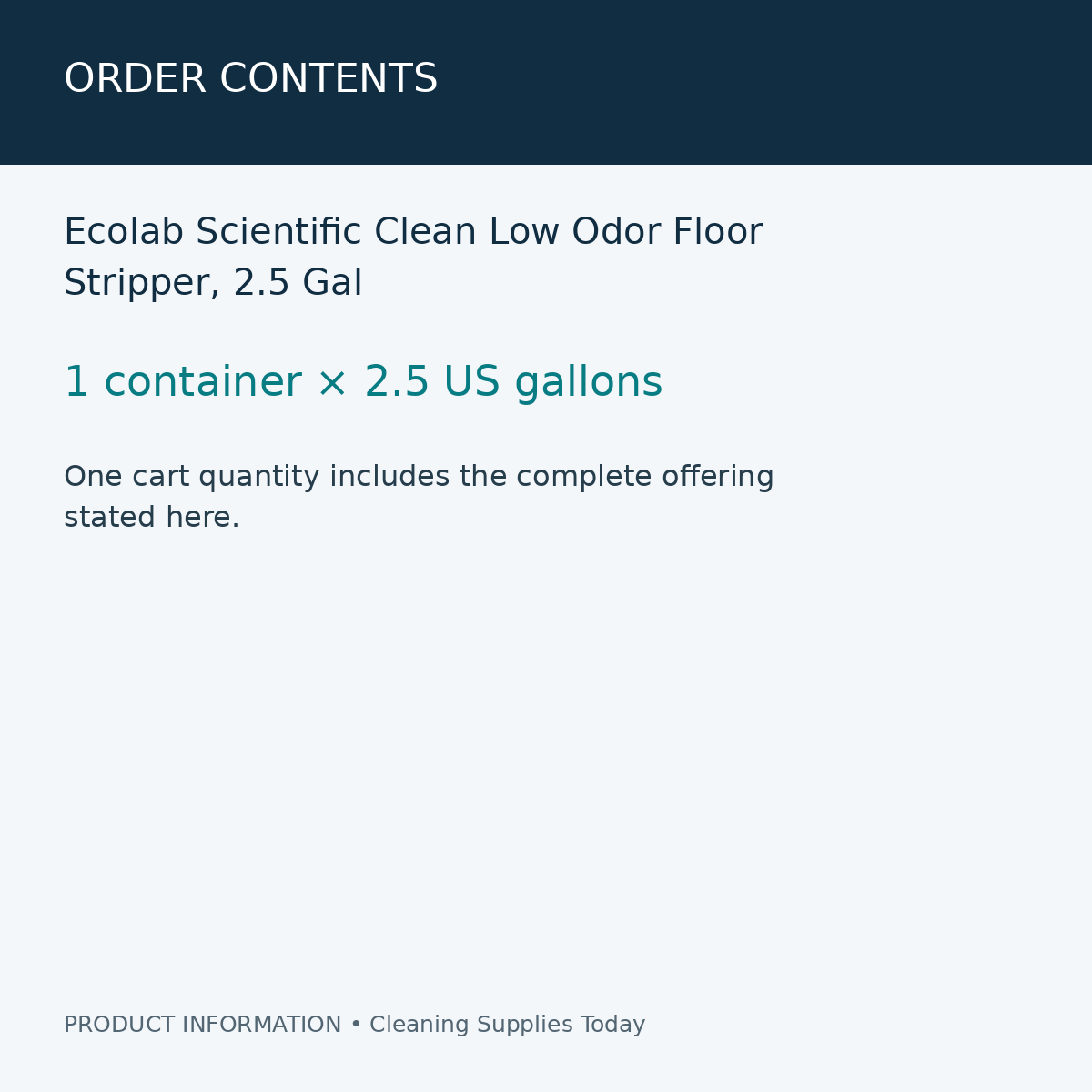 Ecolab Scientific Clean Low Odor Floor Stripper, 2.5 Gal — order contents information card