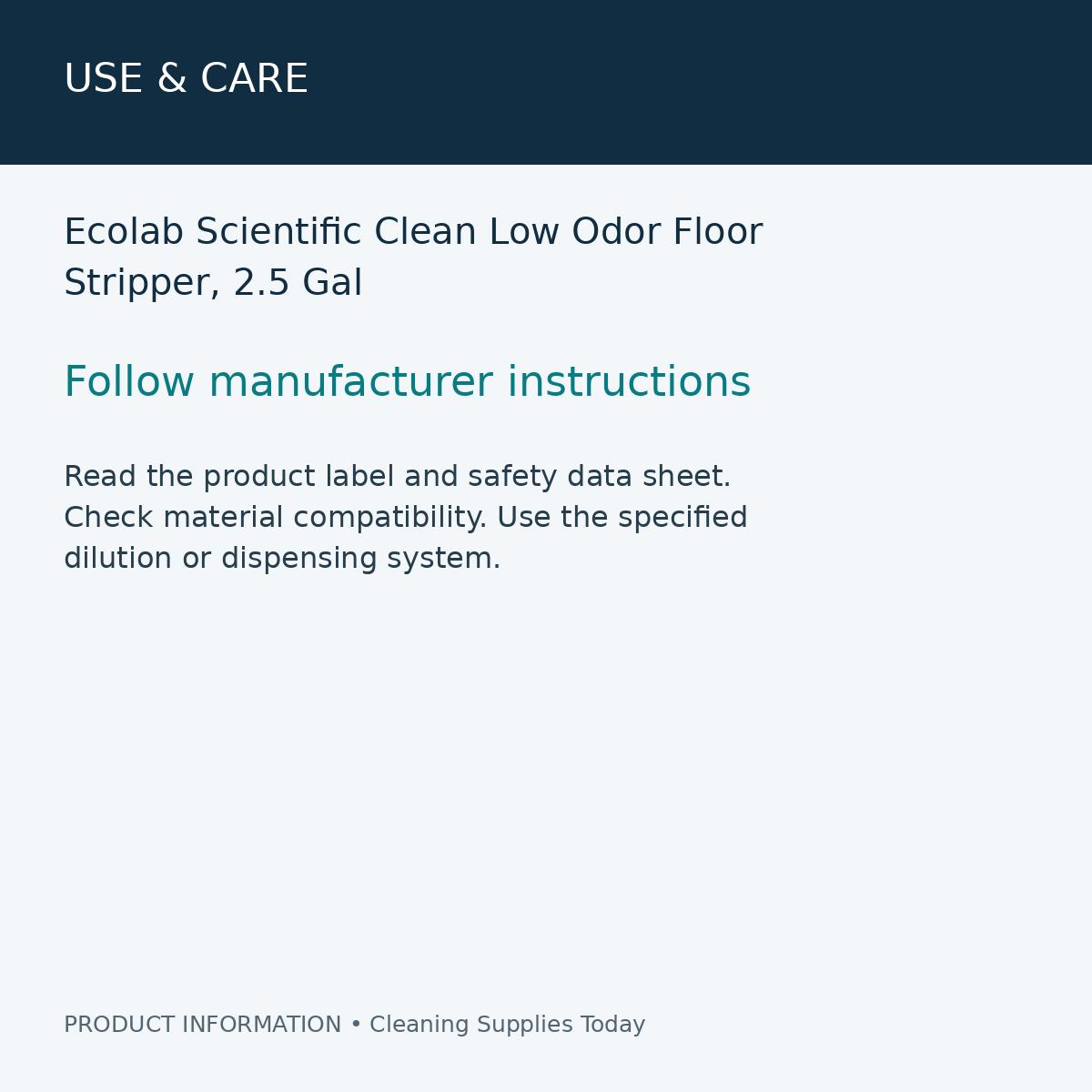 Ecolab Scientific Clean Low Odor Floor Stripper, 2.5 Gal — use & care information card