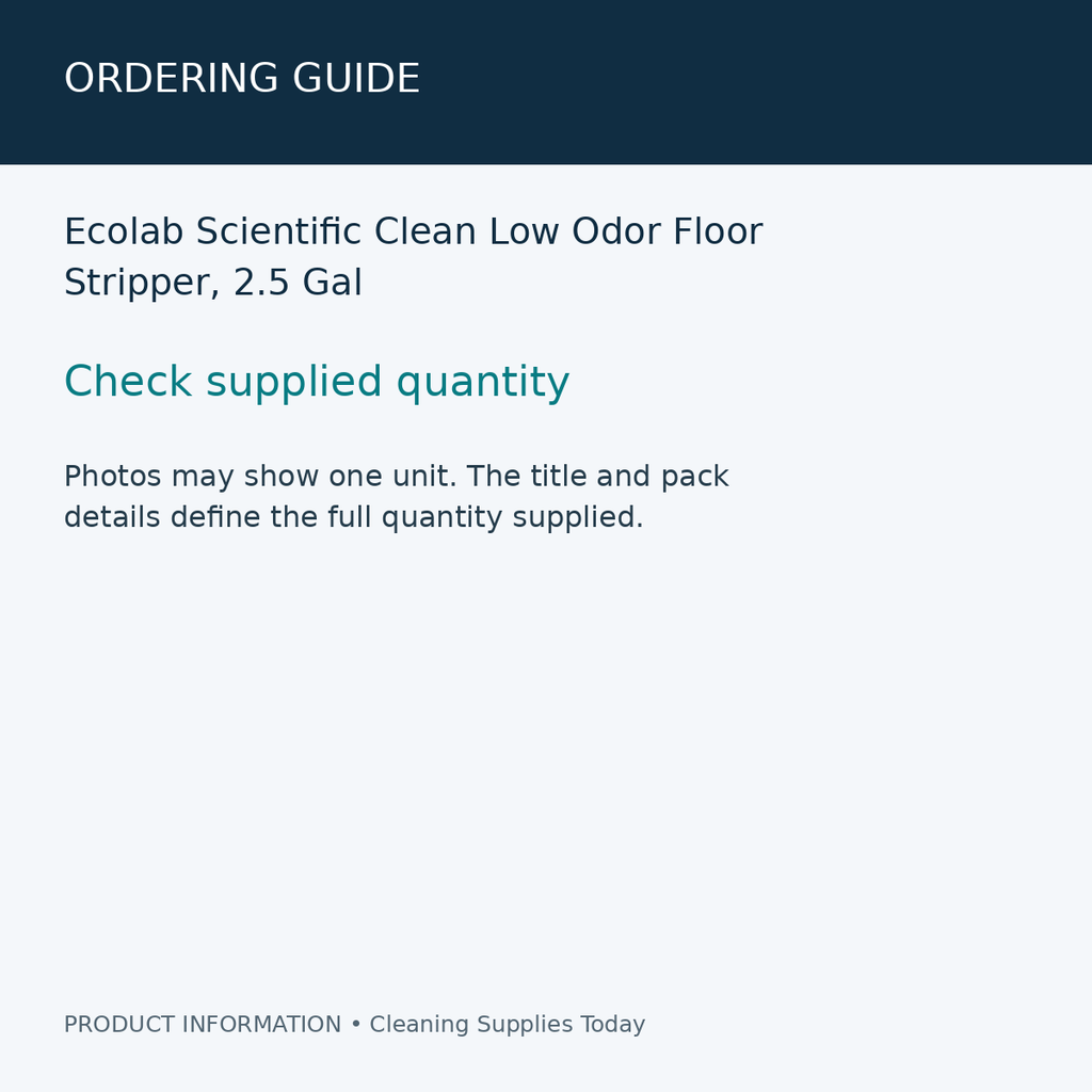Ecolab Scientific Clean Low Odor Floor Stripper, 2.5 Gal — ordering guide information card