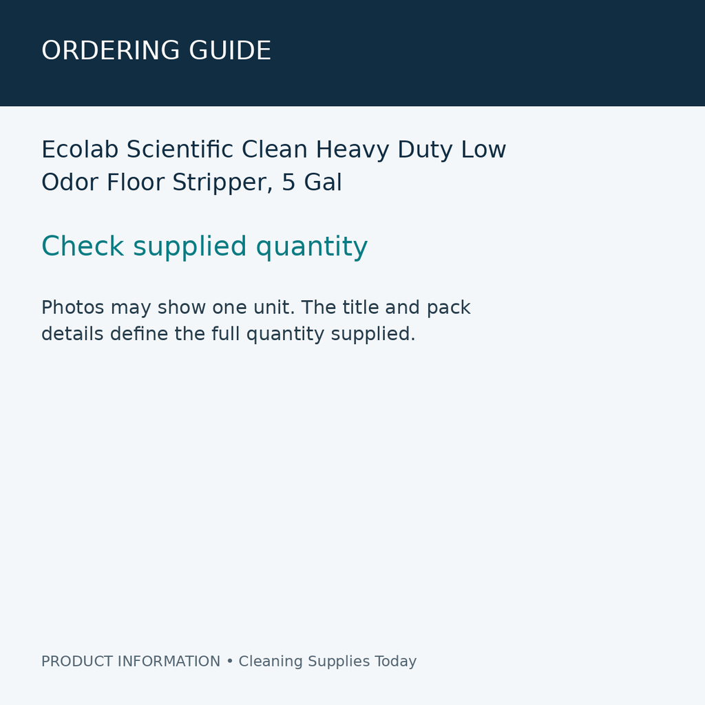 Ecolab Scientific Clean Heavy Duty Low Odor Floor Stripper, 5 Gal — ordering guide information card