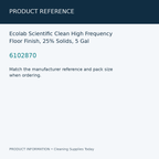 Ecolab Scientific Clean High Frequency Floor Finish, 25% Solids, 5 Gal — product reference information card