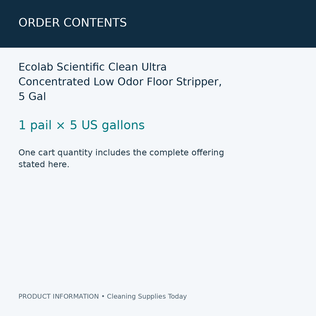 Ecolab Scientific Clean Ultra Concentrated Low Odor Floor Stripper, 5 Gal — order contents information card