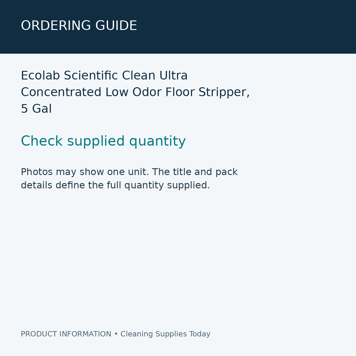 Ecolab Scientific Clean Ultra Concentrated Low Odor Floor Stripper, 5 Gal — ordering guide information card