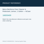 Betco Reinforce Floor Cleaner & Protectant, Lemon, 1 Gallon — 4/Case — product reference information card
