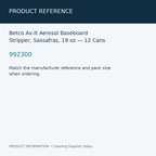 Betco Ax-It Aerosol Baseboard Stripper, Sassafras, 19 oz — 12 Cans — product reference information card