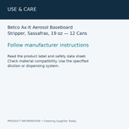 Betco Ax-It Aerosol Baseboard Stripper, Sassafras, 19 oz — 12 Cans — use & care information card